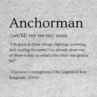 SetLife Edition: Anchorman - Veronica Corningstone quote T-Shirt